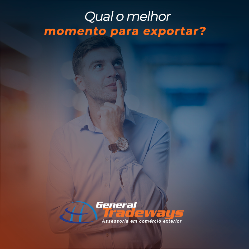 Qual melhor momento pra exportar?