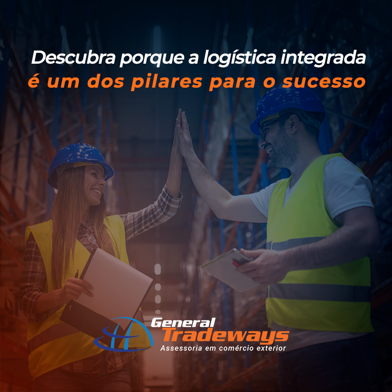 Descubra porque a logística integrada é um dos pilares para o sucesso